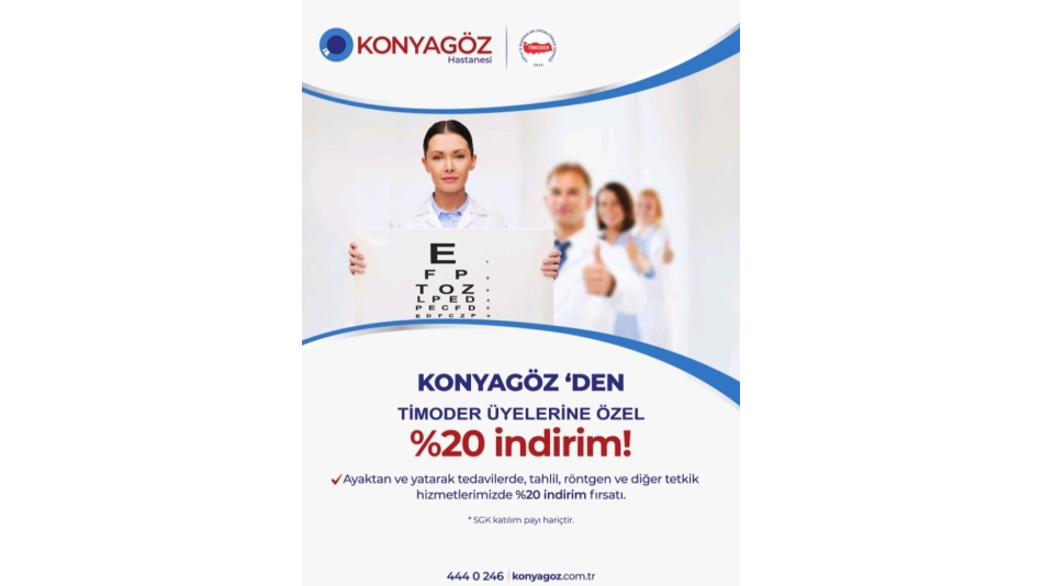 TİMOSEN / TİMODER ÜYELERİMİZE DUYURULUR!  SAĞLIK HİZMETLERİNDE; ÜYELERİMİZE ÖZEL PROTOKOL